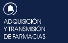 Adquisicion y transmisi�n de farmacias